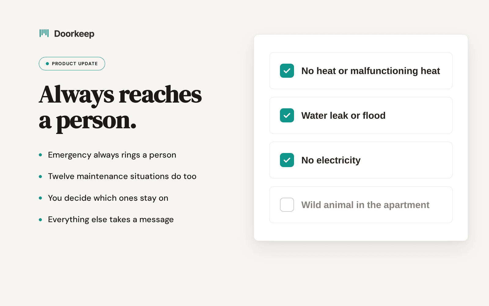Always reaches a person announcement banner, showing an escalation list with no heat or malfunctioning heat, water leak or flood, and no electricity checked on, and wild animal in the apartment switched off