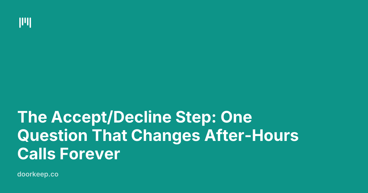 Accept or Decline: How One Step Changes After-Hours Property Management ...